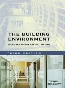 The Building Environment: Active and Passive Control Systems, 3rd Edition