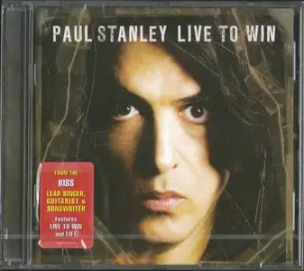 Paul Stanley - Live To Win (2006) *REPOST*