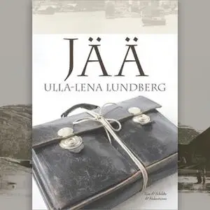«Jää» by Ulla-Lena Lundberg