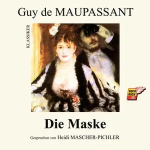 «Die Maske» by Guy de Maupassant