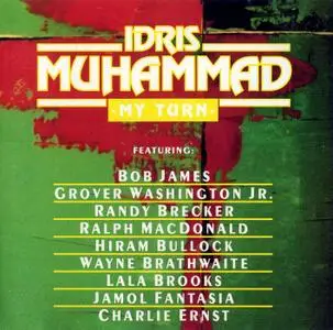 Idris Muhammad - My Turn (1993)