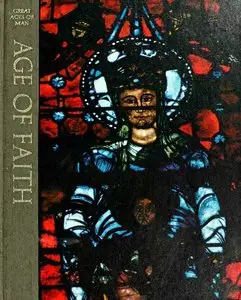 Great Ages of Man - Age of Faith