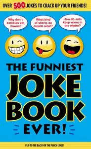 «The Funniest Joke Book Ever» by Editors of Portable Press