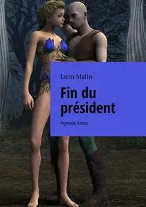 «Fin du président. Agence Amur» by Leon Malin