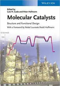Molecular Catalysts: Structure and Functional Design