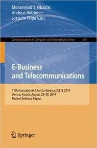 E-Business and Telecommunications: 11th International Joint Conference, ICETE 2014, Vienna