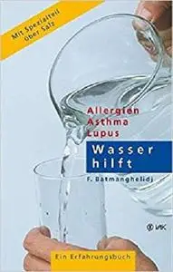 Wasser hilft.