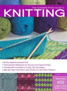 The Complete Photo Guide to Knitting