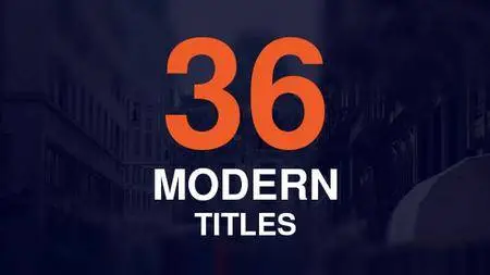 36 Modern Titles - Project for After Effects (VideoHive)