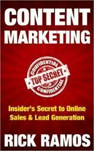 Content Marketing: Insider's Secret to Online Sales & Lead Generation (repost)