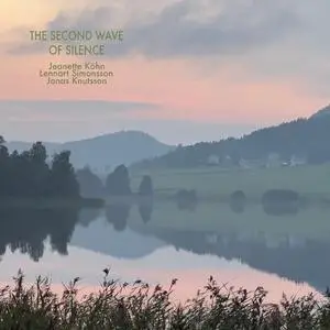 Jeanette Köhn, Lennart Simonsson & Jonas Knutsson - The Second Wave of Silence (EP) (2023) [Official Digital Download]