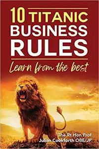 10 Titanic Business Rules: Learn from the best