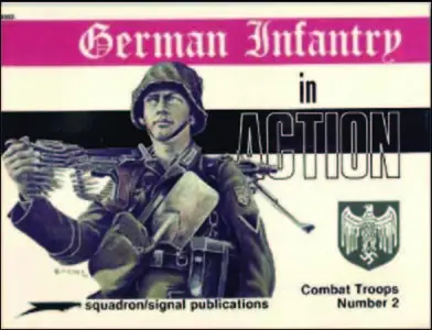 German Infantry in action - Weapons/Combat Troops No. 2