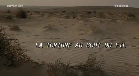 (Arte) La torture au bout du fil (2014)