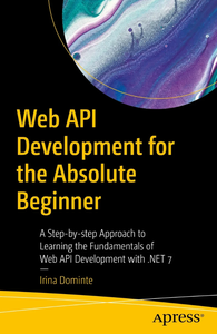 Web API Development for the Absolute Beginner