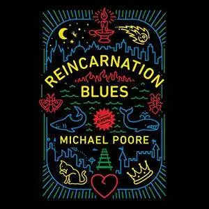 Reincarnation Blues: A Novel [Audiobook]