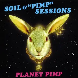 Soil & "Pimp" Sessions - Planet Pimp (2008)