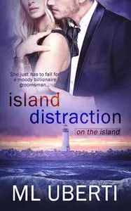 «Island Distraction» by ML Uberti