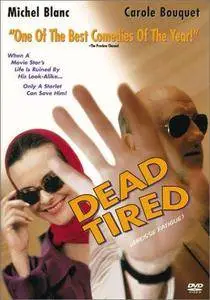 Dead Tired (1994) Grosse fatigue