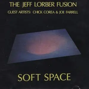 Jeff Lorber - Soft Space (1978) {WOU}