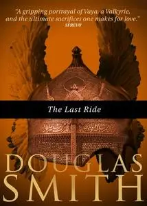 «The Last Ride» by Douglas Smith