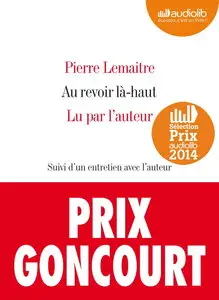 Pierre Lemaitre, "Au revoir là-haut", Livre audio - 2 CD MP3 (repost)