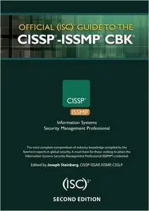 Official (ISC)2 Guide to the CISSP-ISSMP CBK, Second Edition