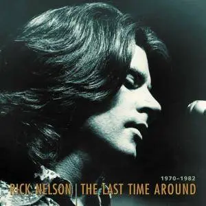 Rick Nelson - The Last Time Around 1970-1982 (7CD Box Set) (2010)