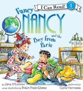 «Fancy Nancy and the Boy from Paris» by Jane O’Connor