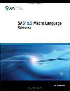 SAS 9.2 Macro Language: Reference (Repost)