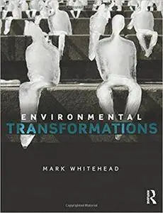 Environmental Transformations: A Geography of the Anthropocene (Repost)