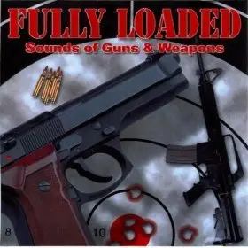 Captain Audio: Fully Loaded – Sounds of Guns & Weapons