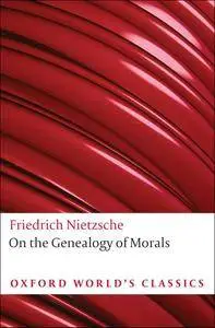 On the Genealogy of Morals by Friedrich Nietzsche, Douglas Smith (editor)