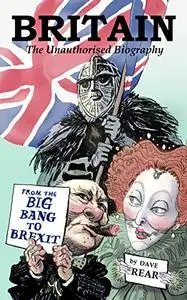 Britain The Unauthorised Biography