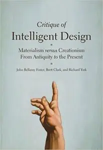 Critique of Intelligent Design: Materialism versus Creationism from Antiquity to the Present