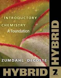 Introductory Chemistry: A Foundation, Hybrid, 7 edition (repost)