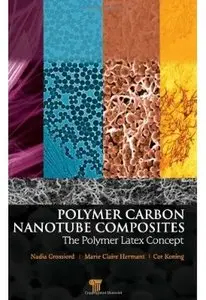 Polymer Carbon Nanotube Composites: The Polymer Latex Concept [Repost]