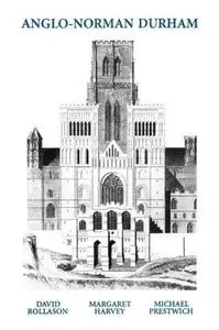 Anglo-Norman Durham 1093-1193