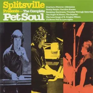 Splitsville - The Complete Pet Soul (2001) {Houston Pet Party}