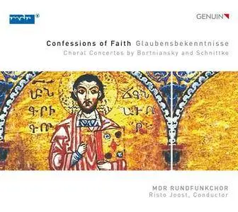 MDR Rundfunkchor & Risto Joost - Confessions of Faith: Choral Concertos by Bortniansky & Schnittke (2017)