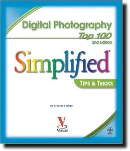 Digital Photography Top 100 Simplifies Tips & Tricks