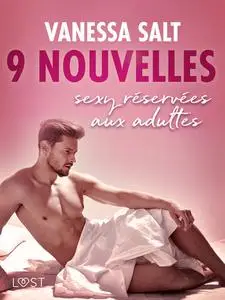 «Vanessa Salt : 9 nouvelles sexy réservées aux adultes» by Vanessa Salt