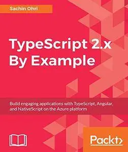 TypeScript 2.x By Example