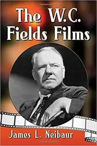 The W.C. Fields Films