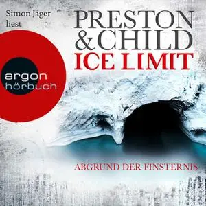 «Ice Limit: Abgrund der Finsternis» by Douglas Preston,Lincoln Child