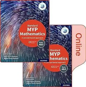 NEW MYP Mathematics 4 & 5 Standard: Print and Enhanced Online Course Book Pack