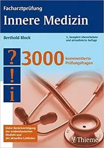 Facharztprüfung Innere Medizin: 3000 kommentierte Prüfungsfragen (3th Edition)