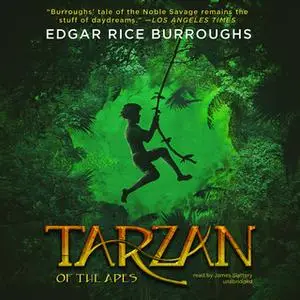 «Tarzan of the Apes» by Edgar Rice Burroughs