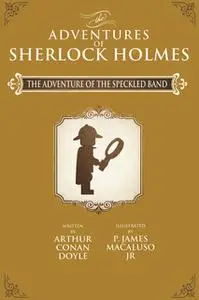 «The Adventure of the Speckled Band» by Sir Arthur Conan Doyle