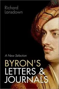 Byron's Letters and Journals: A New Selection